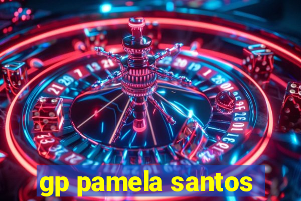 gp pamela santos